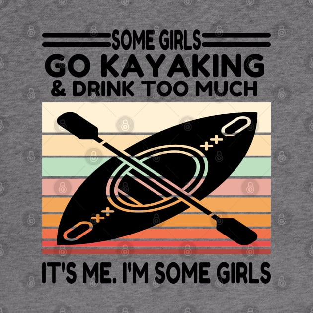 Some Girls Go Kayaking And Drink Too Much by raeex
